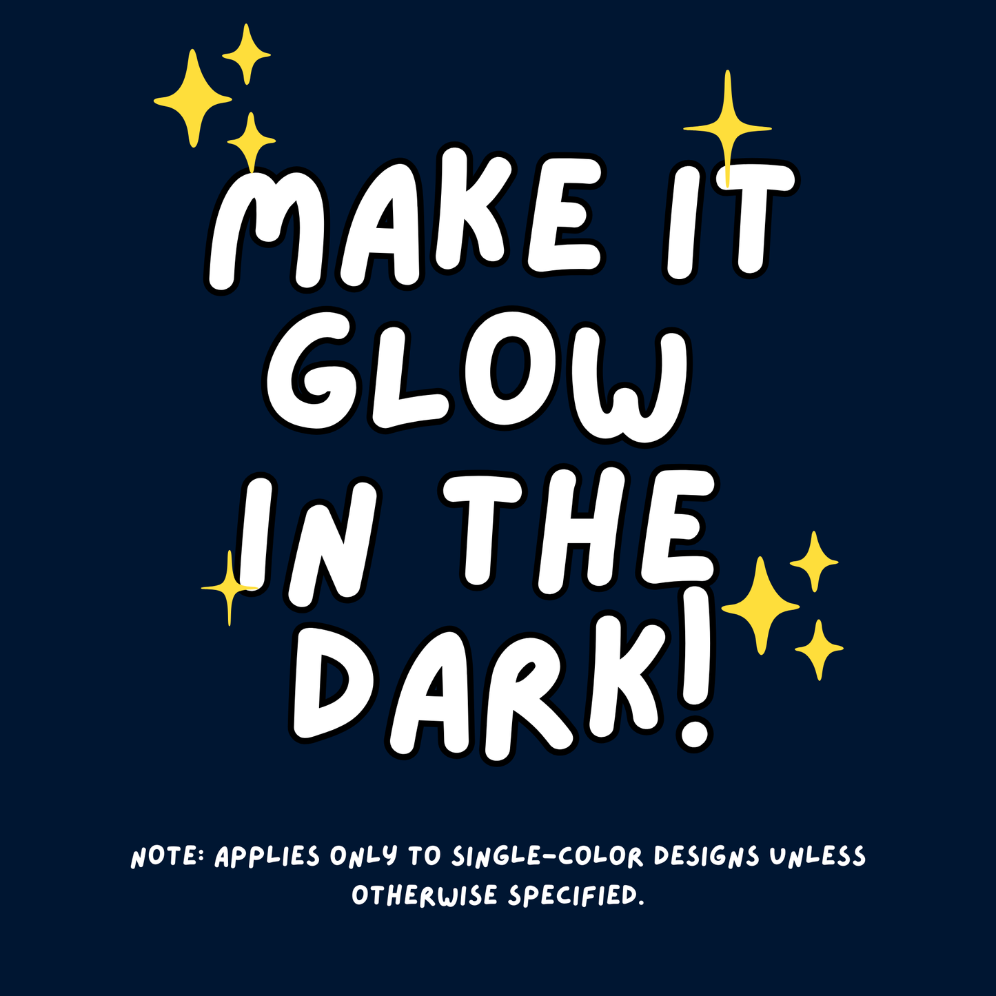 Make it Glow-in-the-Dark!